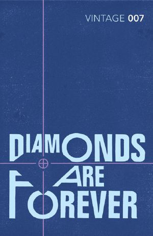 [James Bond (Original Series) 04] • Diamonds Are Forever